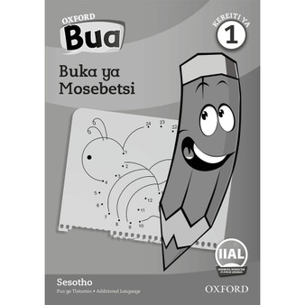 Oxford Bua Sesotho Grade 1 Workbook - ISBN 9780190722548