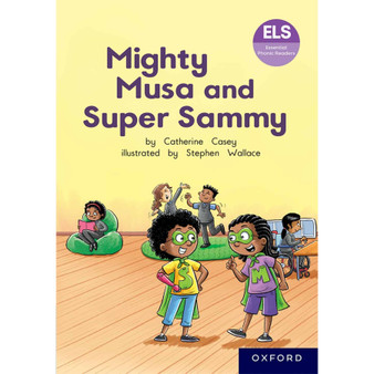 ELS Essential Phonic Reader Week 53 Review: Mighty Musa and Super Sammy - ISBN 9780190742539