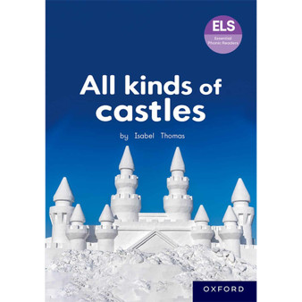 ELS Essential Phonic Reader Week 56 Unit 29: All kinds of castles - ISBN 9780190744212