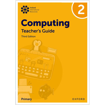 Oxford International Primary Computing Teacher Guide 2 (3rd edition) - ISBN 9781382047432