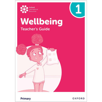 Oxford International Primary Wellbeing Teacher Guide 1 - ISBN 9781382036184