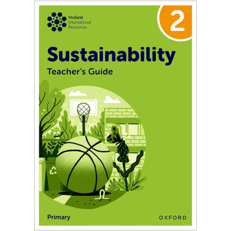 Oxford International Primary Sustainability Teacher Guide 2 - ISBN 9781382047616