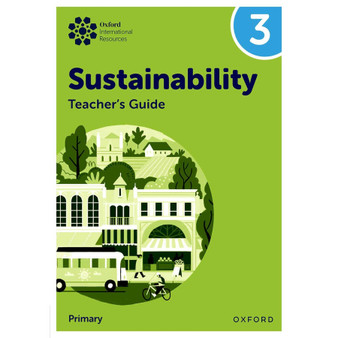 OIP Sustainability: Teacher Guide 3 - ISBN 9781382047623