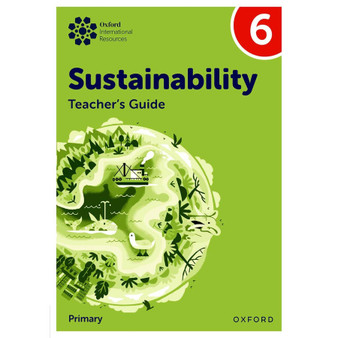OIP Sustainability: Teacher Guide 6 - ISBN 9781382047654
