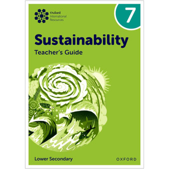 Oxford International Lower Secondary Sustainability Teacher Guide 7 - ISBN 9781382047517