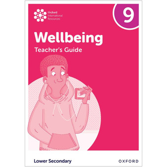 Oxford International Lower Secondary Wellbeing Teacher Guide 9 - ISBN 9781382040563