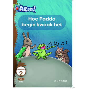 Aitsa! Leesboek 02: Hoe Padda begin kwaak het - ISBN 9780190732752