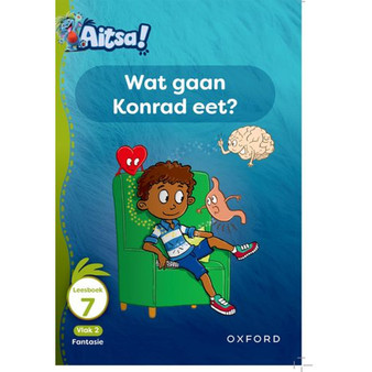 Aitsa! Graad 1 Vlak 2 Leesboek 7: Wat gaan Konrad eet? - ISBN 9780190747350