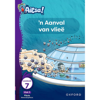 Aitsa! Graad 2 Vlak 5 Leesboek 7: 'n Aanval van vlie - ISBN 9780190749064