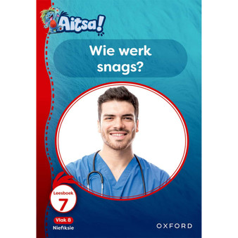 Aitsa! Graad 2 Vlak 8 Leesboek 7: Wie werk snags? - ISBN 9780190735845
