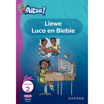 Aitsa! Graad 3 Vlak 9 Leesboek 2: Liewe Luca en Biebie - ISBN 9780190731281