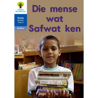 Oxford Storieboom Klanke Graad 1 Leesboek 11: Die mense wat Safwat ken (Nie-fiksie) - ISBN 9780190448875