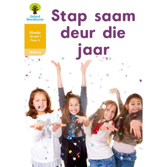 Oxford Storieboom Klanke Graad 1 Leesboek 17: Stap saam deur die jaar (Nie-fiksie) - ISBN 9780190448462