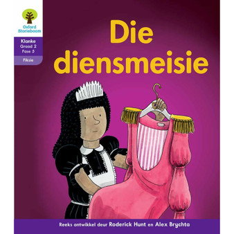 Oxford Storieboom Klanke Graad 2 Leesboek 5: Die diensmeisie (Fiksie) - ISBN 9780190422431