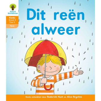 Oxford Storieboom Klanke Graad 2 Leesboek 10: Dit reën alweer (Fiksie) - ISBN 9780190422738