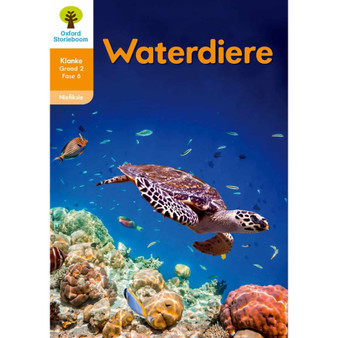 Oxford Storieboom Klanke Graad 2 Leesboek 8: Waterdiere (Nie-fiksie) - ISBN 9780190443405