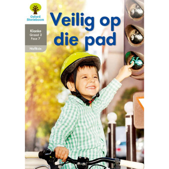 Oxford Storieboom Klanke Graad 2 Leesboek 13: Veilig op die pad (Nie-fiksie) - ISBN 9780190722586