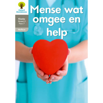 Oxford Storieboom Klanke Graad 2 Leesboek 14: Mense wat omgee en help (Nie-fiksie) - ISBN 9780190443917
