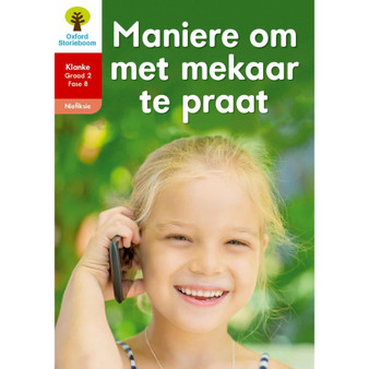 Oxford Storieboom Klanke Graad 2 Leesboek 17: Maniere om met mekaar te praat (Nie-fiksie) - ISBN 9780190448912