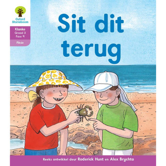 Oxford Storieboom Klanke Graad 3 Leesboek 5: Sit dit terug (Fiksie) - ISBN 9780190419684