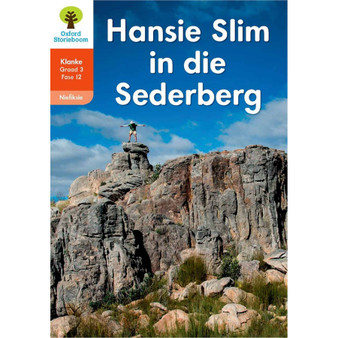 Oxford Storieboom Klanke Graad 3 Leesboek 20: Hansie Slim in die Sederberg (Nie-fiksie) - ISBN 9780190723811