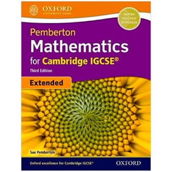 Oxford Pemberton Mathematics for Cambridge IGCSE Student Book (Extended) (3rd edition) - ISBN 9780198424802