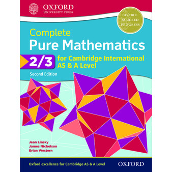 Oxford Complete Pure Mathematics 2 and 3 for Cambridge International AS and A Level Student Book (2nd edition) - ISBN 9780198425137