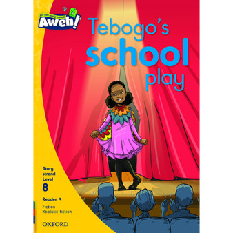 Aweh! Tebogo’s school play - ISBN 9780190431761