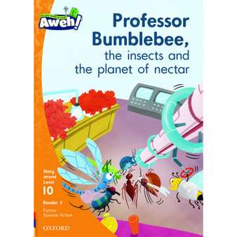 Aweh! Professor Bumblebee, the insects and the planet of nectar - ISBN 9780190438234