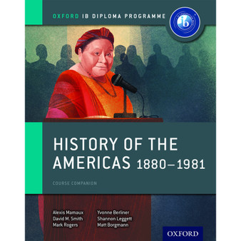 Oxford History of the Americas 1880–1981: IB History Course Book - ISBN 9780198310235