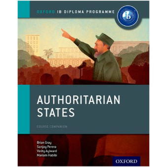 Authoritarian States: IB History Course Book - ISBN 9780198310228 Authoritarian States: IB History Course Book - ISBN 9780198310228