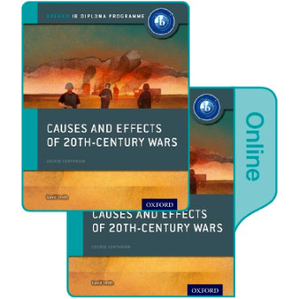 Causes and Effects of 20th Century Wars: IB History Print and Online Pack - ISBN 9780198354901