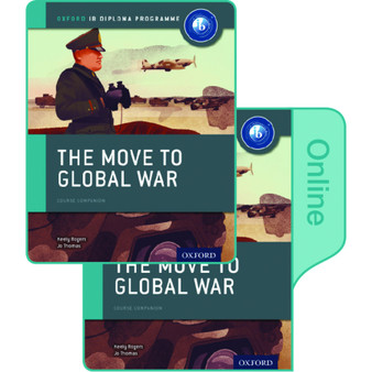 Oxford The Move to Global War: IB History Print and Online Pack - ISBN 9780198354932