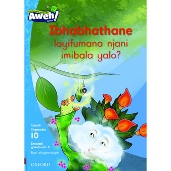 Aweh! Ibhabhathane layifumana njani imibala yalo? - ISBN 9780190434212