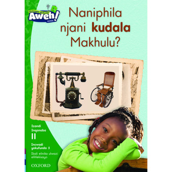 Aweh! Naniphila kanjani kudala makhulu? - ISBN 9780190426156