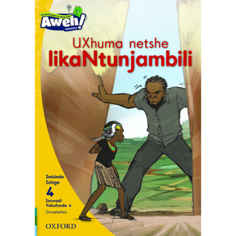 Aweh! UXhuma netshe likaNtunjambili - ISBN 9780190434069