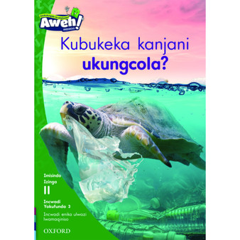 Aweh! Kubukeka kanjani ukungcola? - ISBN 9780190440183