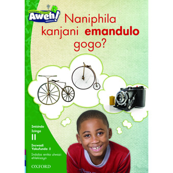 Aweh! Naniphila kanjani emandulo gogo? - ISBN 9780190438579