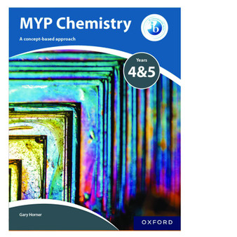 Oxford MYP Chemistry: a Concept Based Approach - ISBN 9780198369967