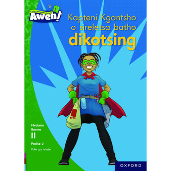 Aweh! Kaptene Kgantsho le sajene Ntsane - ISBN 9780190743185