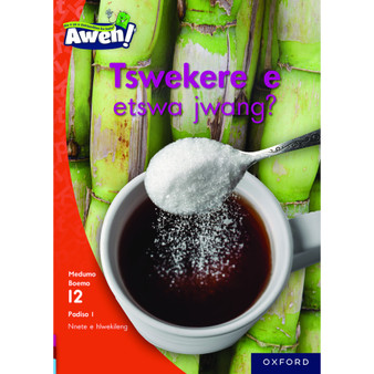 Aweh! Tswekere e etswa jwang? - ISBN 9780190748555
