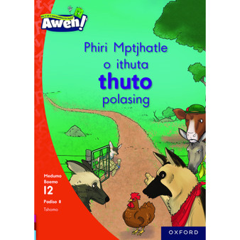 Aweh! Phiri Mptjhatle o ithuta thuto polasing - ISBN 9780190735371