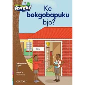 Aweh! Mphato 1 Kgato 1 Padiso 4: Bokgobapuku bo kae? - ISBN 9780190732431