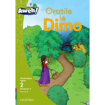 Aweh! Mophato 1 Kgato 2 Bukapuiso 8: Oratile le Dimo - ISBN 9780190753566