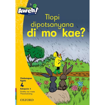 Aweh! Mophato 1 Kgato 4 Bukapuiso 3: Tlopi dipotsanyana di mo kae? - ISBN 9780190739348
