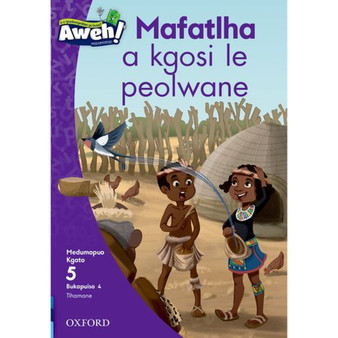 Aweh! Mophato 2 Kgato 5 Bukapuiso 4: Mafatlha a kgosi le peolwane - ISBN 9780190751616