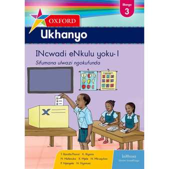 Oxford Ukhanyo IBanga 3 INcwadi eNkulu yoku-1 (CAPS) - ISBN 9780199057214