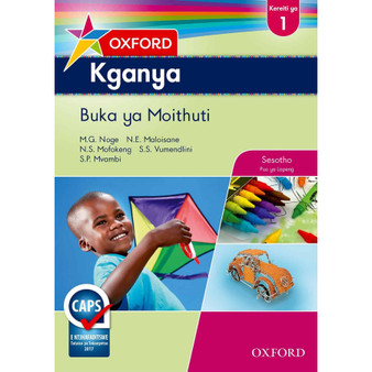 Oxford Kganya Kereiti ya 1 Buka ya Moithuti (CAPS) - ISBN 9780199056569