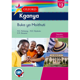 Oxford Kganya Kereiti 12 Buka ya Moithuti (CAPS) - ISBN 9780199054992