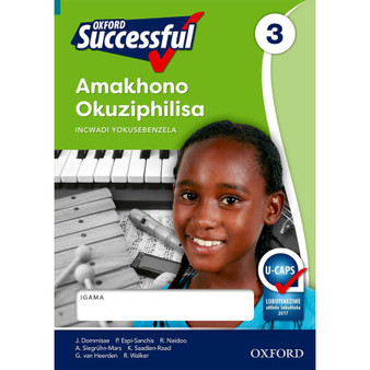 Oxford Successful Amakhono Okuziphilisa Ibanga 3 Incwadi YokusebenzelaApproved - ISBN 9780199056231
